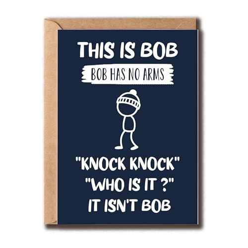 KoKi9xxGifts This Is Bob Bob Has No Arms - Hilarious Greeting Card - Silly Quote Card - Naughty Birthday Congrats - Gift For Friend - Brother - Men