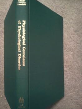 Hardcover Physiological Correlates of Psychological Disorder. Book