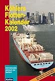  Koehlers Flottenkalender: Internationales Jahrbuch der Seefahrt 2002