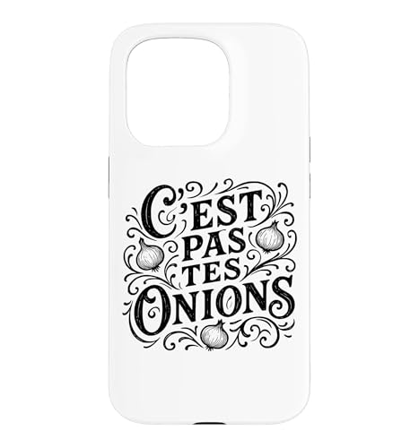 C'est Pas Tes Onions French for Your Business �X�}�z�P�[�X iPhone 15 Pro �p
