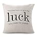 'The Best Luck Of All Is The Luck You Make For Yourself' poszewki na poduszki V poszewka na poduszkę burrito poszewka na poduszkę królowa biała jedwabna poszewka na poduszkę bez zapachu piękny horror na Dzień Ojca 50 cm x 50 cm