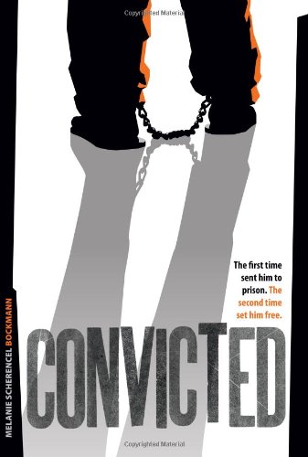 Buy Convicted: The First Time Sent Him to Prison. the Second Time Set Him Free — BookShops.in