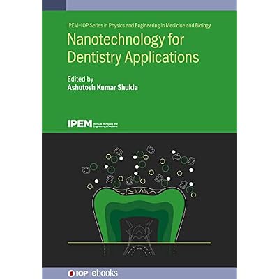 Nanotechnology for Dentistry Applications