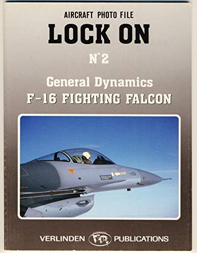  Lock On No. 2 - General Dynamics F-16 Fighting Falcon
