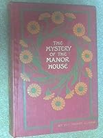 The Mystery of the Manor House B000RXM0O4 Book Cover