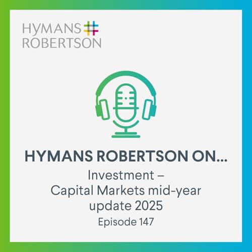 Investment - Capital Markets mid-year update 2025 - Episode 147