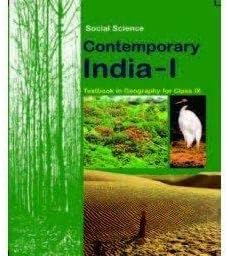 NCERT Contemprary India - Geography for Class 9 -2025-26 Edition