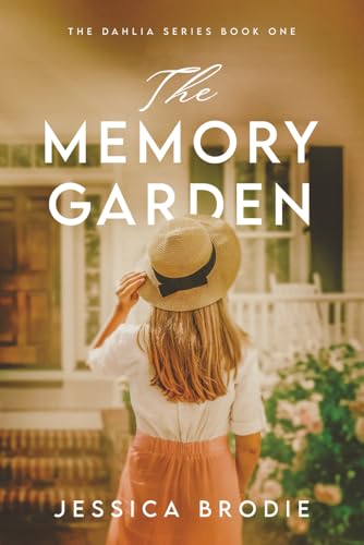 The Memory Garden (The Dahlia Series)