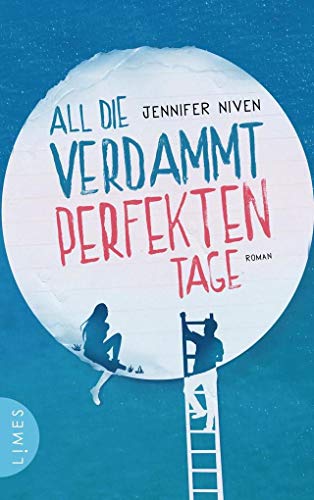 All die verdammt perfekten Tage: Roman [German] 3809026573 Book Cover