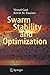 Swarm Stability and Optimization