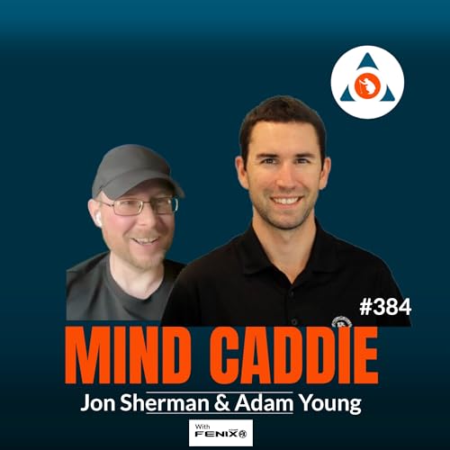 Why do we find SIMPLE golf so difficult? – Jon Sherman and Adam Young #384