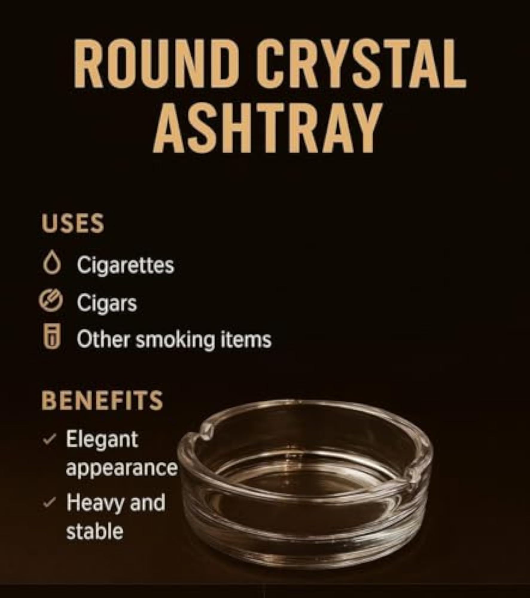 Round Crystal Glass Ashtray for Cigarettes & Cigars