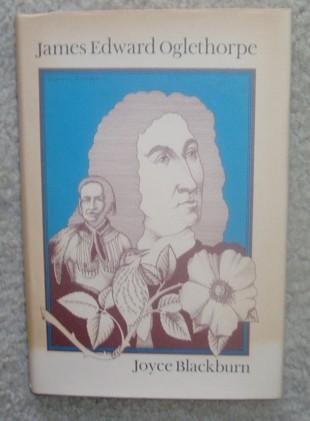 James Edward Oglethorpe 0397311273 Book Cover