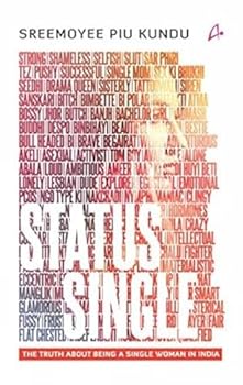 Hardcover Status Single:: The Truth About Being Single Woman in India Book
