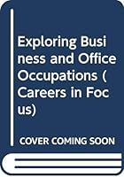 Exploring Business and Office Occupations (Careers in Focus) 0070710376 Book Cover