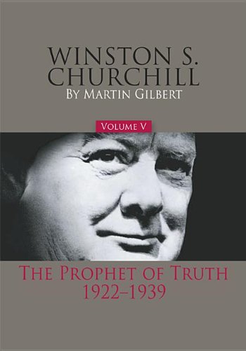 Winston S. Churchill: The Prophet of Truth, 1922-39 Winston S. Churchill: The Prophet of Truth, 1922-39