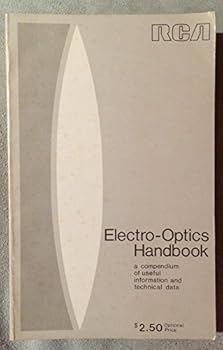Paperback Electro-optics Handbook : A Compendium of Useful Information and Technical Data (Technical Series EOH-10) Book