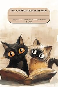 Mini Composition Notebook: College Ruled Mini Composition Book, Lined Journal Notebook for Kids, College, Students, Woman, Man, Small Pocket Size 6.0 ... / 120 Pages: Cute, Cats, Soft Matte Cover