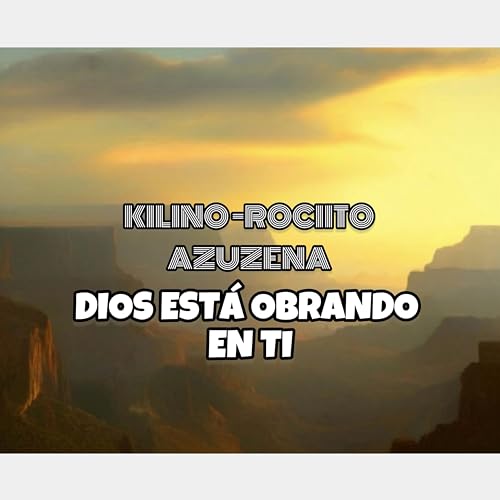 Dios Está Obrando en Ti