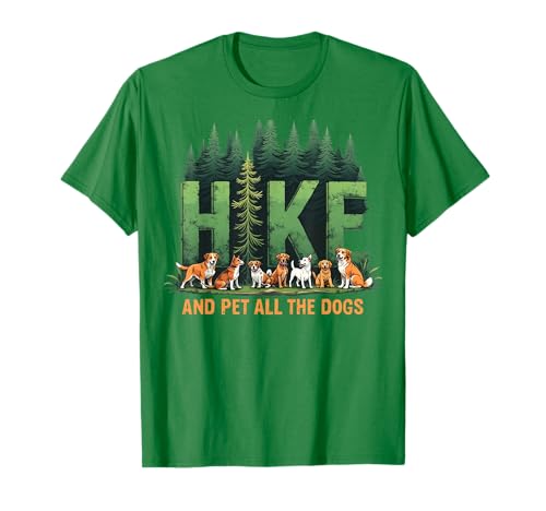 Retro Funny Hike And Pet All The Dogs Hiking Dog Lover Cita Camiseta