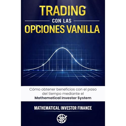 TRADING CON LAS OPCIONES VANILLA Audiolibro Por Mathematical Investor Finance arte de portada