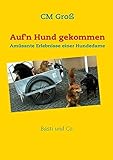  Auf\'n Hund gekommen