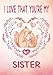 Produktbild I Love That You're My Sister Keepsake Journal Gift Of Love Foxes: 180 Lined Pages For Notes And Memories (Best Gift For Sister, Band 2)