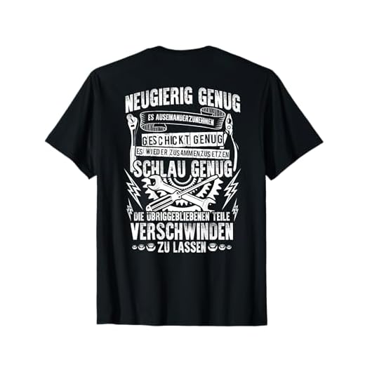 Mechaniker T-Shirt: Neugierig, Geschickt Und Schlau T-Shirt