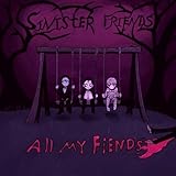 Sinister Friends
