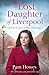 Produktbild The Lost Daughter of Liverpool: A heartbreaking and gritty family saga (The Mersey Trilogy, Band 1)