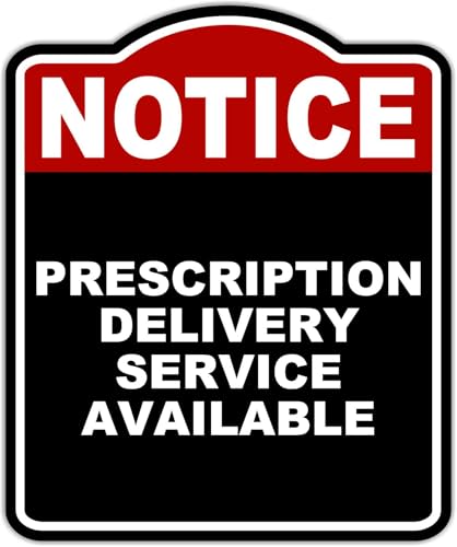 PRESCRIPTION DELIVERY SERVICE AVAILABLE Notice Red Black Aluminum Composite Sign 8.5 x 10 inches