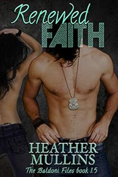 Renewed Faith - Book #1.5 of the Baldoni Files