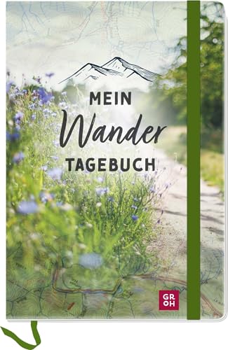 Mein Wandertagebuch (Foto): Reisetagebuch für Wandertouren. Ein originelles Geschenk für Wanderer und Bergliebhaber (Reisetagebücher zum Ausfüllen)