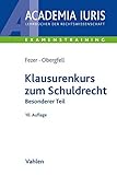  Klausurenkurs zum Schuldrecht Besonderer Teil (Academia Iuris - Examenstraining)