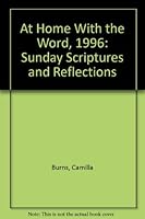 At Home With the Word, 1996: Sunday Scriptures and Reflections 1568540698 Book Cover
