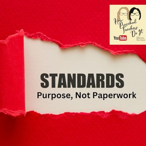 377: Purpose, Not Paperwork: Understanding Standards with Cindy and Alison