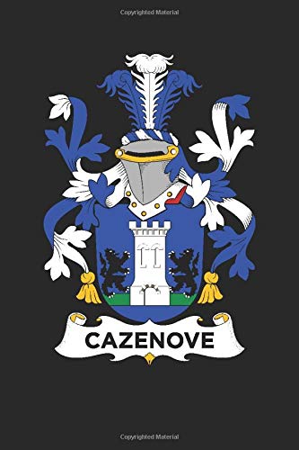 Cazenove: Cazenove Coat of Arms and Family Crest Notebook Journal (6 x 9 - 100 pages)