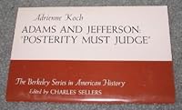 ADAMS AND JEFFERSON Posterity Must Judge B000GS7AUO Book Cover