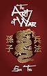 セール中のKindle本23:The Art of War (Annotated): Sun Tzu's Original Version of The Art of War in English, Complete Text and Commentaries explaining Sun Tzu's Military Strategy and Tactics (English Edition)