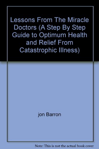 Lessons From The Miracle Doctors (A Step By Ste... B0011G6JHU Book Cover