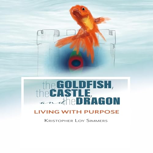 Couverture de The Goldfish, the Castle, and the Dragon