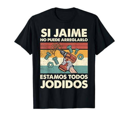 Se Jaime não puder arranjar estamos lixados Jaime t-shirt, Preto, S
