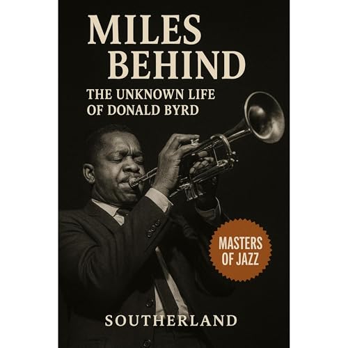 Miles Behind: The Unknown Life of Donald Byrd Audiolibro Por Spang-a-Lang Publishing arte de portada