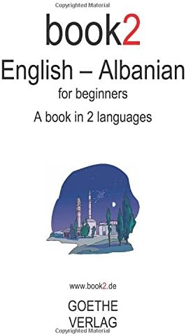 Book2 English - Albanian For Beginners: A Book In 2 Languages