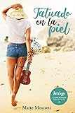  TATUADO EN LA PIEL (Spanish Edition)