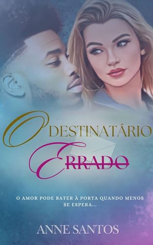 O DESTINATÁRIO ERRADO