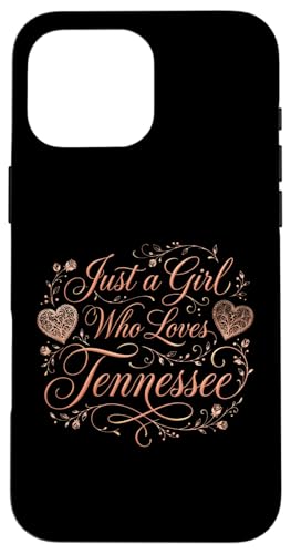 Just a Girl Who Loves Tennessee Floral Women and Girls �X�}�z�P�[�X iPhone 16 Pro Max �p