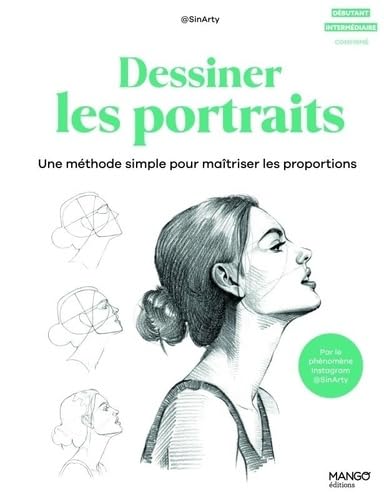 Dessiner les portraits: Une méthode simple pour maîtriser les proportions. Par @SinArty le phénomène instagram