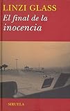 El final de la inocencia (Las Tres Edades) (Spanish Edition)