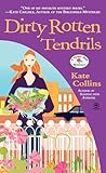 Dirty Rotten Tendrils: A Flower Shop Mystery